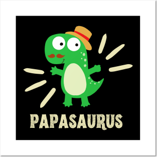 Papasaurus Funny T-Rex Dinosaur Dad Father Family Posters and Art